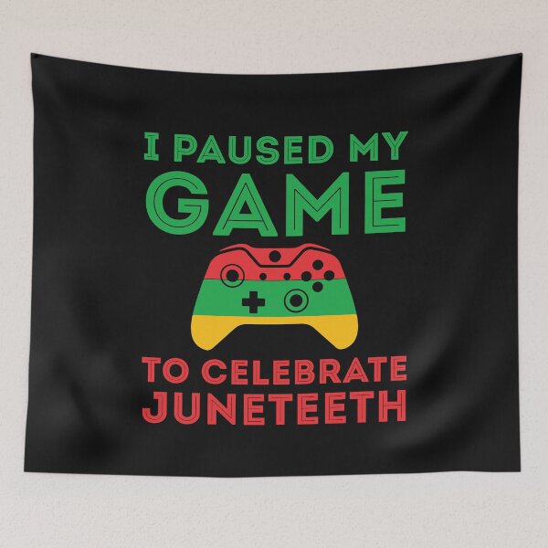 Item preview, Juneteenth Gamer I paused my game to celebrate juneteeth Freedom Day  designed and sold by clothesy7.