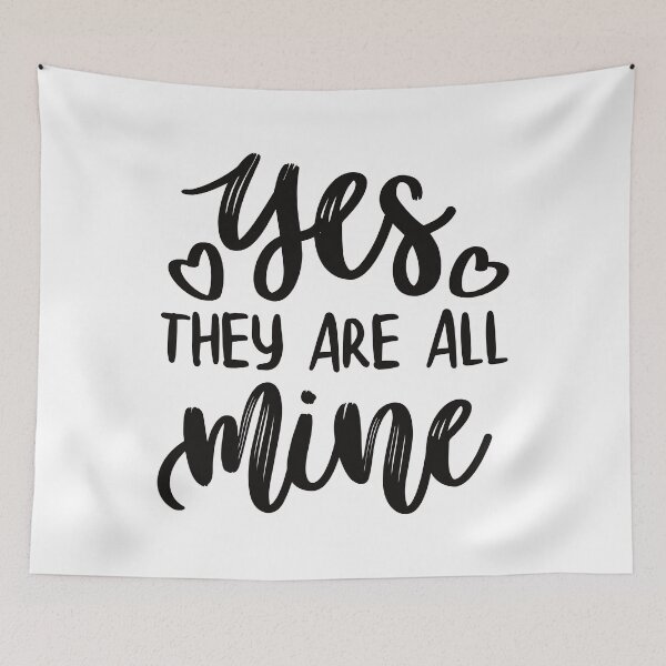 Item preview, Yes, they are all mine - Funny mommy designed and sold by KlaraMacinka.