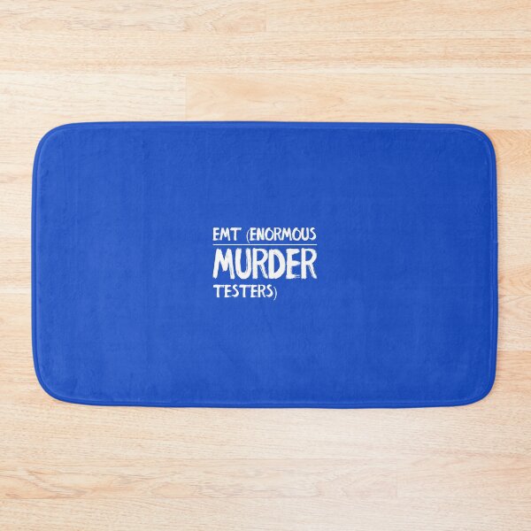 Item preview, EMT (Enormous Murder Testers) designed and sold by buhnka.