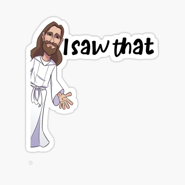 jesus i saw that Sticker