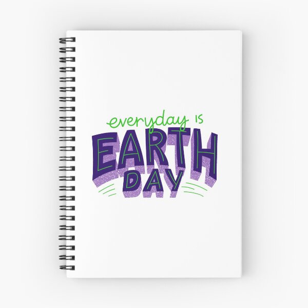 Item preview, Everyday is earth day designed and sold by Yerdish1.