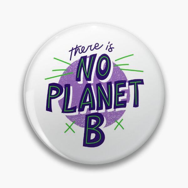 Item preview, There is no planet B designed and sold by Yerdish1.