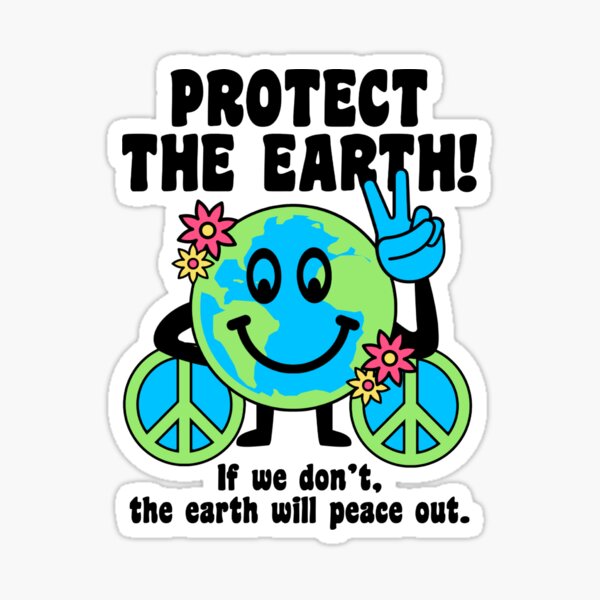 Protect the Earth! Sticker