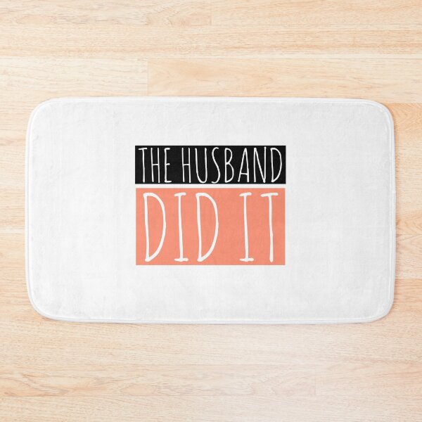 Item preview, The Husband Did It designed and sold by araeesha0315.