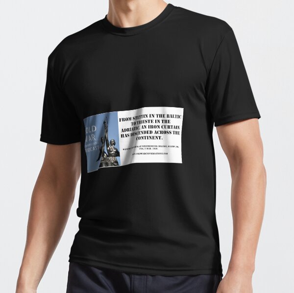 ""From Stettin in the Baltic to Trieste in the Adriatic, an iron