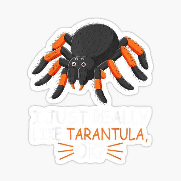 Item preview, Cute Tarantula Lover I Just Really Like Tarantula Ok Gift  designed and sold by caral8.