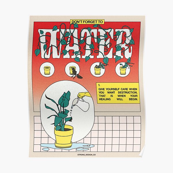 Don't Forget To Water Poster
