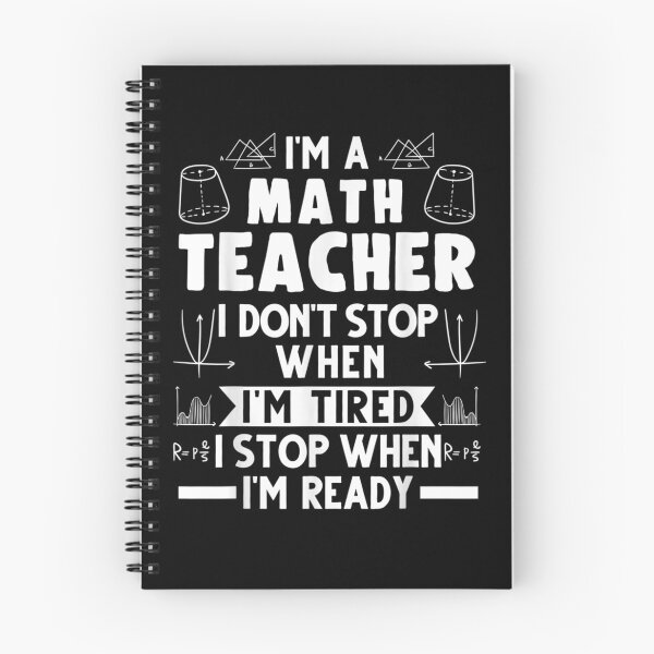 Item preview, I'm A Math Teacher I Don't Stop When Maths Gift  designed and sold by caral8.