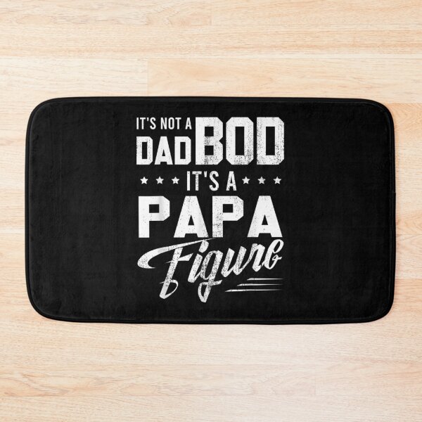 Item preview, It's Not A Dad Bod It's A Papa Figure Father's Day  designed and sold by sheilase.