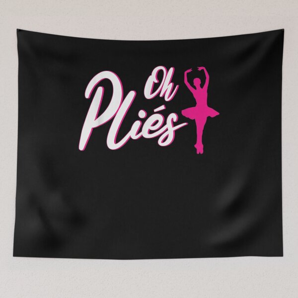 Item preview, Oh Plies Funny Ballet Quote Outfit For A Ballet Lover Gift  designed and sold by caral8.