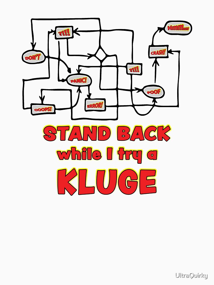Try a Kluge. by UltraQuirky