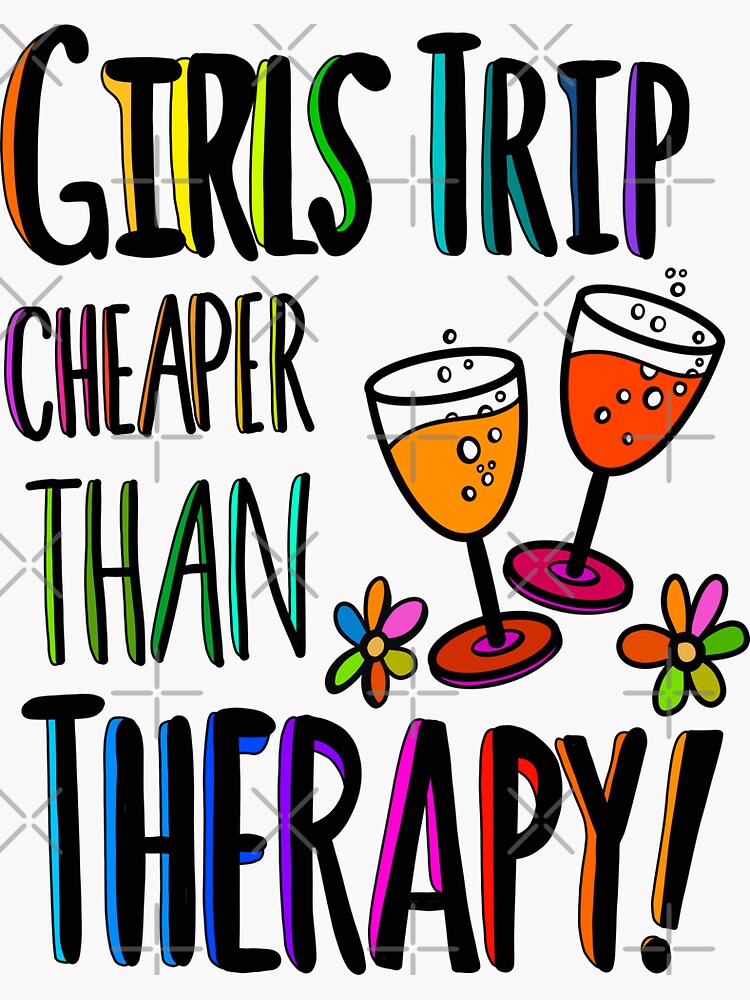 Girls Trip is Cheaper than Therapy- 12 oz Powder Coated Etched