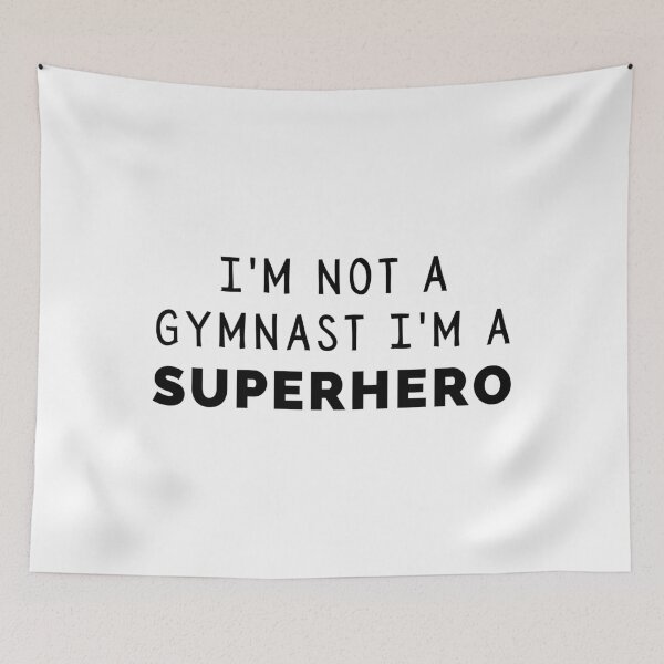 Item preview, I'm Not a Gymnast, I'm a Superhero designed and sold by quoteedesigns.