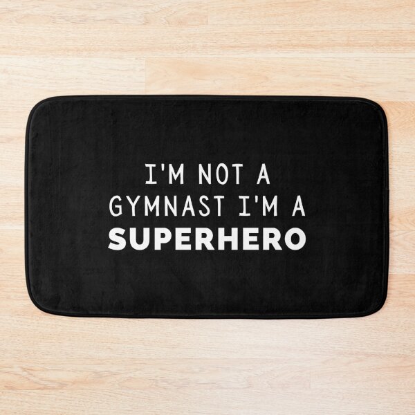 Item preview, I'm Not a Gymnast, I'm a Superhero (Black) designed and sold by quoteedesigns.