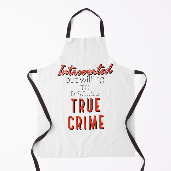 Item preview, Introverted But Willing To Discuss True Crime designed and sold by araeesha0315.
