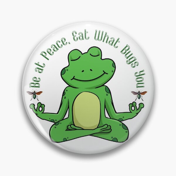 Item preview, Be at peace, eat what bugs you meditating frog doing yoga namaste designed and sold by All Things Wild.