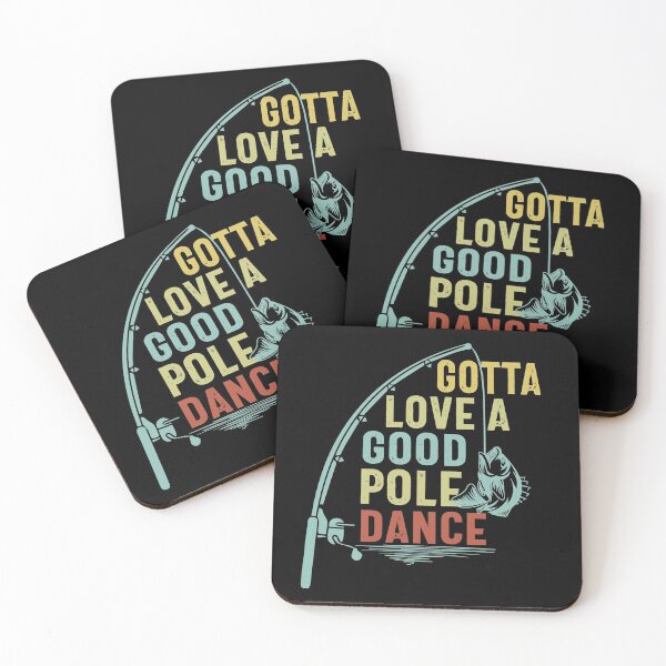 Item preview,  Gotta Love A Good Pole Dance Funny Fishing designed and sold by Apoorv Choudhary.