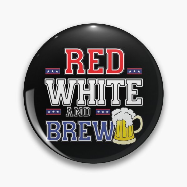 Item preview, Not red, white and blue but Red White and Brew designed and sold by Rhu Creations.