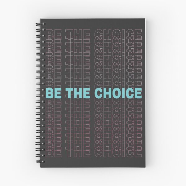 Item preview, Be the choice designed and sold by PODapparel.