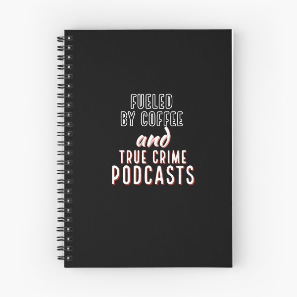 Item preview, Fueled By Coffee And True Crime Podcasts designed and sold by araeesha0315.