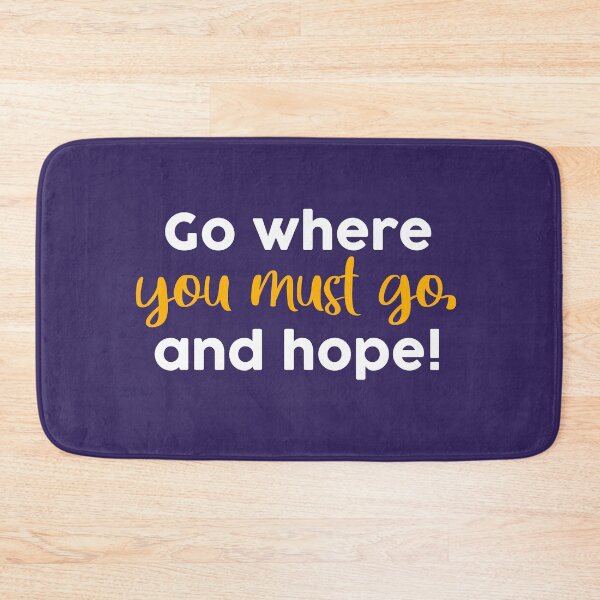 Item preview, Go where you must go, and hope! designed and sold by KittyCat08.