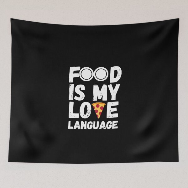 Item preview, Food Is My Love Language designed and sold by AMINE  ★★★★★.