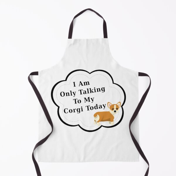 Item preview, I Am Only Talking To My Corgi Today | Funny Dog Lover designed and sold by kmcs.
