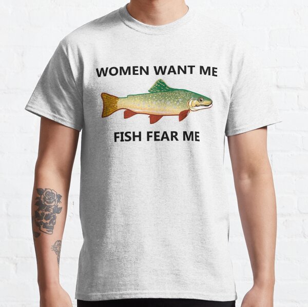 Women Want Me Fish Fear Me Fishing Men's Graphic T-Shirt, Charcoal, Medium
