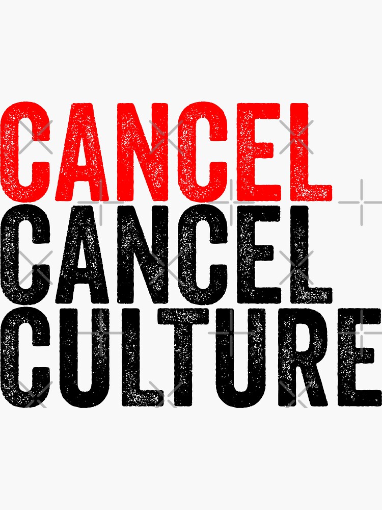 "Cancel Cancel Culture" Sticker For Sale By Taburok23 | Redbubble