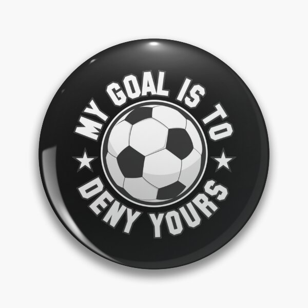Item preview, Soccer My Goal Is To Deny Yours  designed and sold by IsabellasVintag.