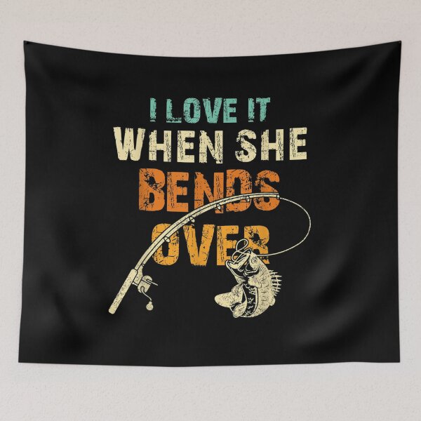Item preview, Mens I Love It When She Bends Over Funny Fishing Rod Gift  designed and sold by caral8.
