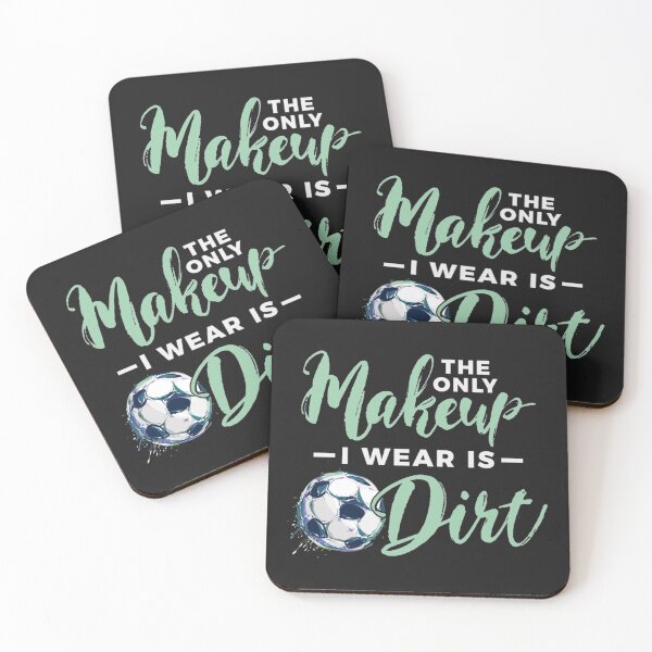 Item preview, Soccer The Only Makeup I Wear Is Dirt designed and sold by IsabellasVintag.