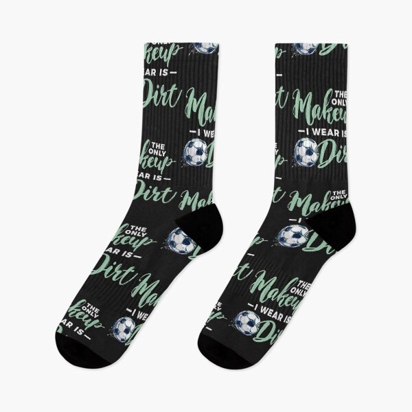 Item preview, Soccer The Only Makeup I Wear Is Dirt designed and sold by IsabellasVintag.