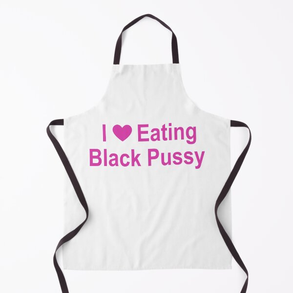 Item preview, I love eating black pussy designed and sold by ElsieUnderwood.