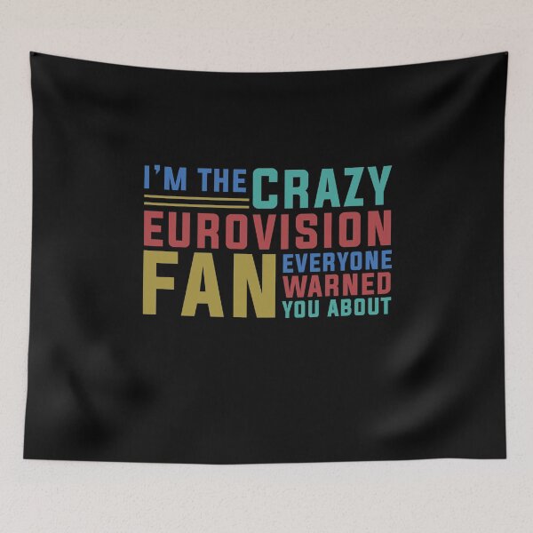 Item preview, Soy el loco fanático de Eurovisión del que todos te advirtieron designed and sold by ElsieUnderwood.