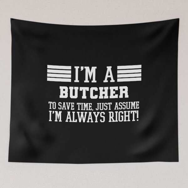 Item preview, Butcher Gift, I'm A Butcher To Save Time Just Assume I'm Always Right Gift For Funny Coworker Boss Mug Gift designed and sold by Orange Pieces.