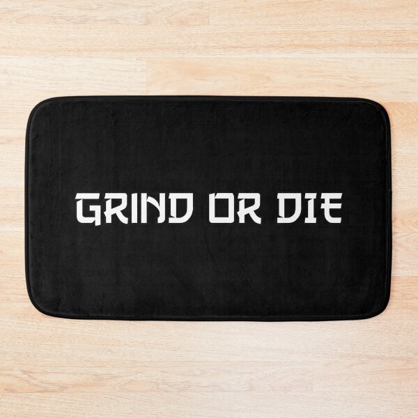 Item preview, Grind or Die designed and sold by StefanCgraphics.