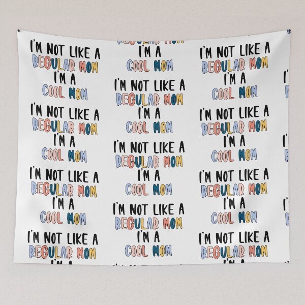 Item preview, i'm not a regular mom, i'm a cool mom designed and sold by 3rdgilmoregirl.