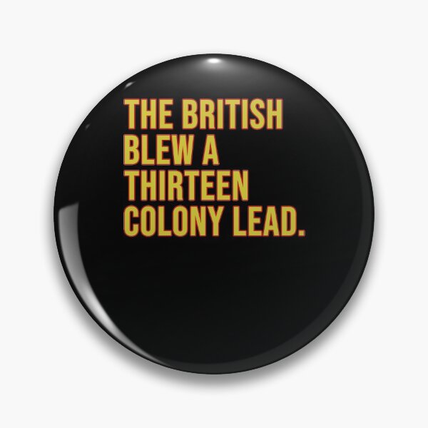 Item preview, The British Blew A Thirteen Colony Lead designed and sold by ElsieUnderwood.