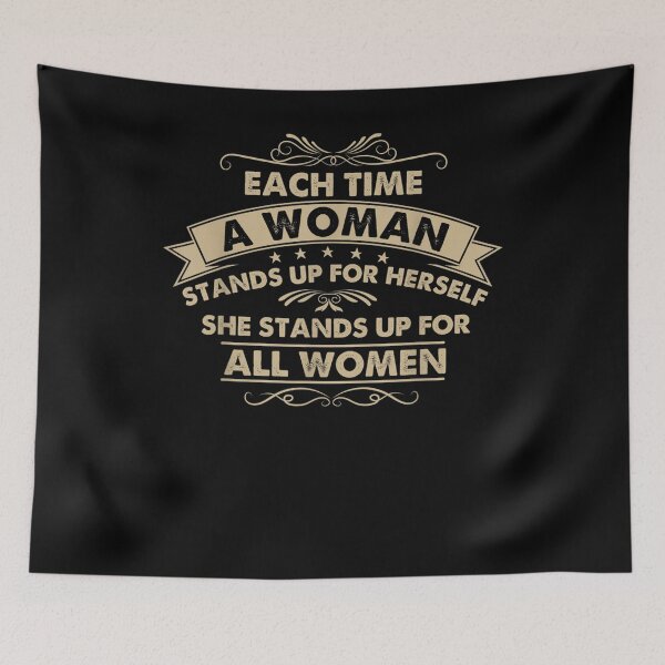 Item preview, A Woman Stands Up For Herself Feminist Feminism Right Gift  designed and sold by caral8.
