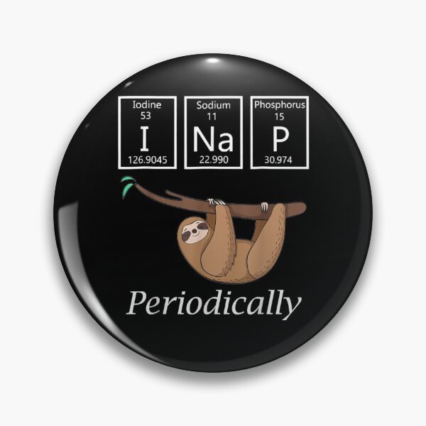 Item preview, Funny Science Sloth I Nap Periodically Sloths Lovers Gift  designed and sold by caral8.