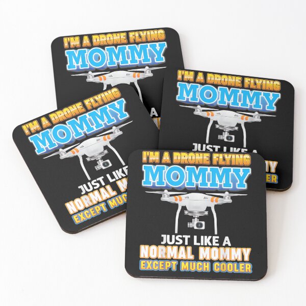 Item preview, I'm A Drone Mommy Just Like Normal Except Much Cooler Father Gift  designed and sold by caral8.