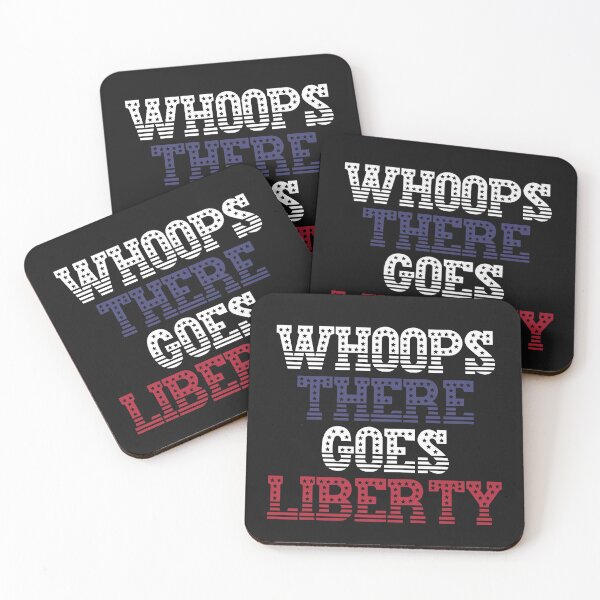 Item preview, Whoops There Goes Liberty! designed and sold by Legit Hooligan.