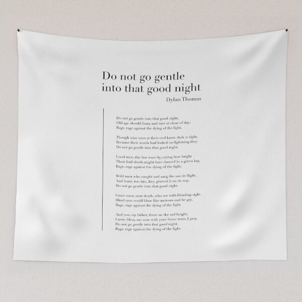Item preview, Do not go gentle into that good night by Dylan Thomas designed and sold by wisemagpie.