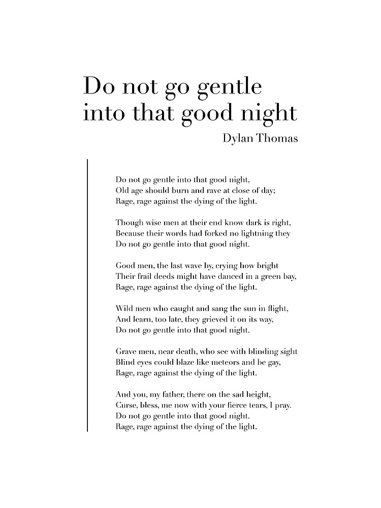 Do not go gentle into that good night by Dylan Thomas Premium Matte ...