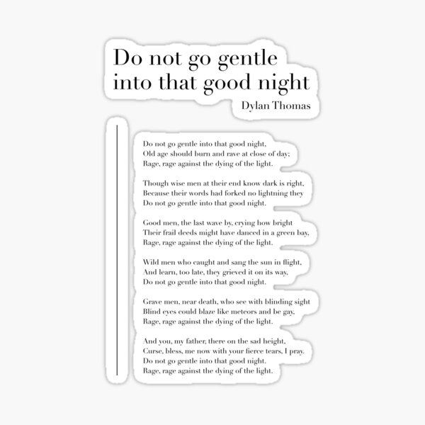 Do not go gentle into that good night full poem - snoorg