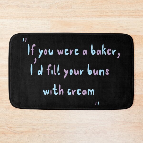 Item preview, If you were a baker - funny pickup lines designed and sold by aventi24.