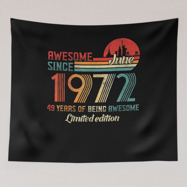 Item preview, Awesome Since June 1972 49 Years Old Born June 1972  designed and sold by sheilase.