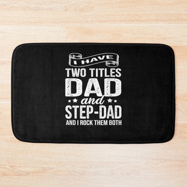 Item preview, I Have Two Titles Dad And Step Dad And I Rock Them Both Gift  designed and sold by caral8.