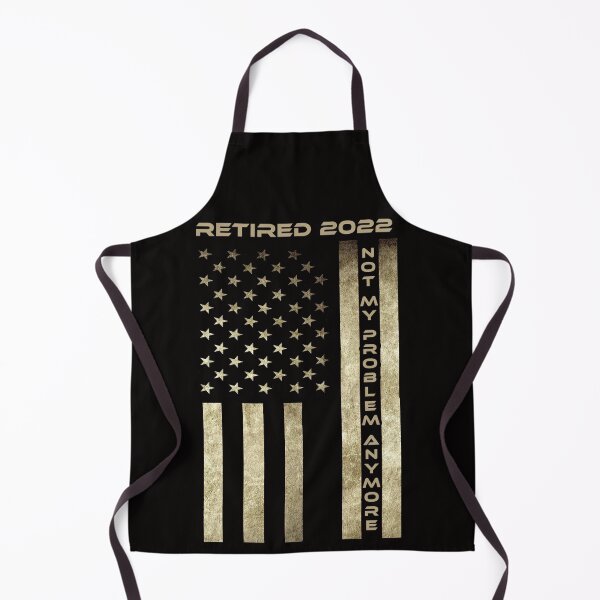 Item preview, American Retired 2022 Not My Problem Anymore Funny Retiremen designed and sold by solimangomaa.